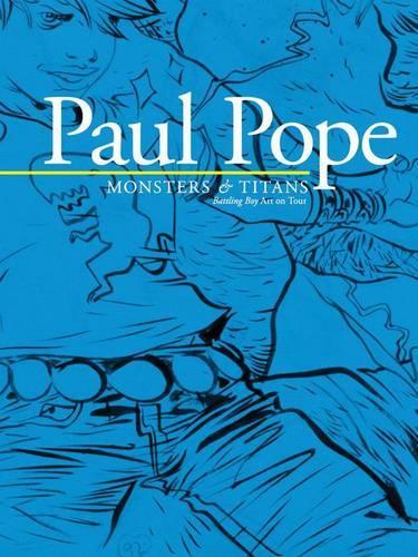 Бумажная книга «Paul Pope: Monsters & Titans - Battling Boy On Tour», автор Пол Поуп - фото №1