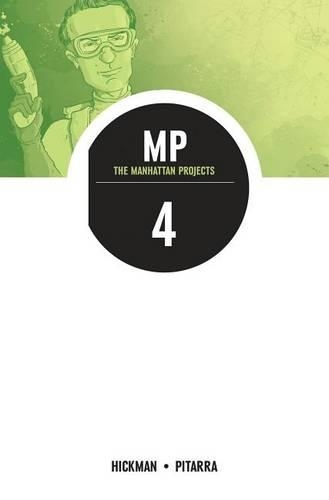 Бумажная книга «The Manhattan Projects Volume 4: The Four Disciplines», автор Джонатан Хикман - фото №1