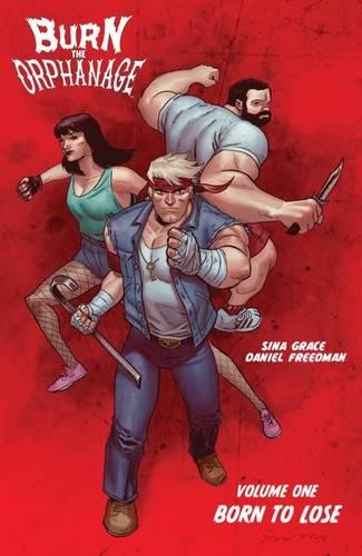 Бумажная книга «Burn the Orphanage Volume 1: Born to Lose», авторов Дэниел Фридман, Сина Грейс - фото №1