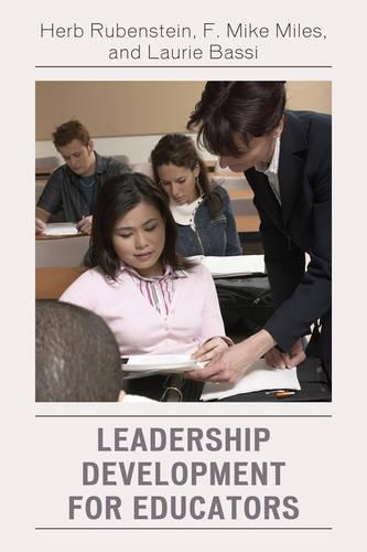 Паперова книга «Leadership Development for Educators», авторів Ф. Майк Майлз, Герб Рубенштейн, Лорі Джей Бассі - фото №1