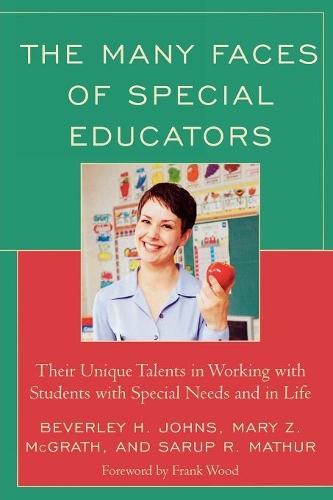 Бумажная книга «The Many Faces of Special Educators: Their Unique Talents in Working with Students with Special Needs and in Life», авторов Беверли Х. Джонс, Мэри З. Макграт, Саруп Р. Матхур - фото №1