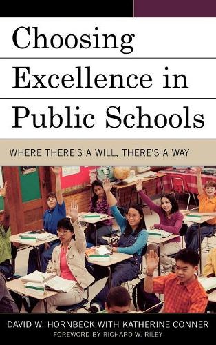 Паперова книга «Choosing Excellence in Public Schools: Where There's a Will, There's a Way», авторів Девід В. Хорнбек, Кетрін Коннер - фото №1