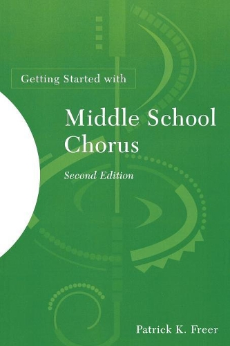 Бумажная книга «Getting Started with Middle School Chorus», автор Патрик К. Фрир - фото №1