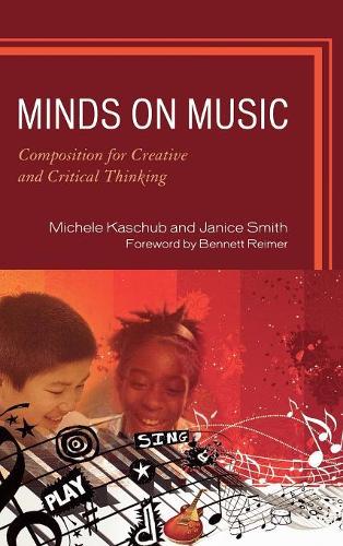 Бумажная книга «Minds on Music: Composition for Creative and Critical Thinking», авторов Дженис П. Смит, Мишель Кашуб - фото №1