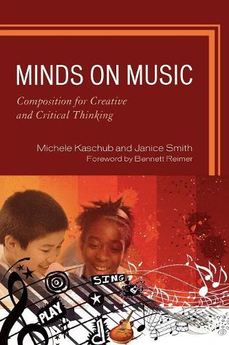 Бумажная книга «Minds on Music: Composition for Creative and Critical Thinking», авторов Дженис П. Смит, Мишель Кашуб - фото №1