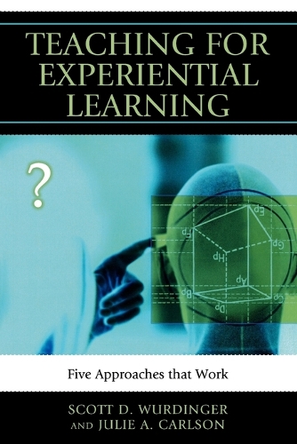 [object Object] «Teaching for Experiential Learning: Five Approaches That Work», авторів Джулі А. Карлсон, Скотт Д. Вурдінгер - фото №1