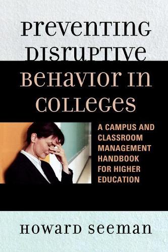 Бумажная книга «Preventing Disruptive Behavior in Colleges: A Campus and Classroom Management Handbook for Higher Education», автор Говард Симан - фото №1