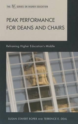 Паперова книга «Peak Performance for Deans and Chairs: Reframing Higher Education's Middle», авторів Сьюзен Ставерт Ропер, Терренс Е. Діл - фото №1