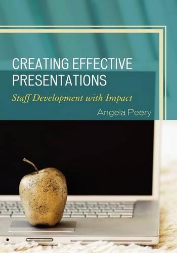 Бумажная книга «Creating Effective Presentations: Staff Development with Impact», автор Анджела Пири - фото №1