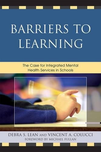 Бумажная книга «Barriers to Learning: The Case for Integrated Mental Health Services in Schools», авторов Дебра С. Лин, Винсент А. Колуччи - фото №1