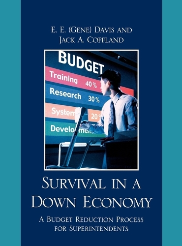 Бумажная книга «Survival in a Down Economy: A Budget Reduction Process for Superintendents», авторов Дэвис, Э. Э. "Джин", Джек А. Кофланд - фото №1