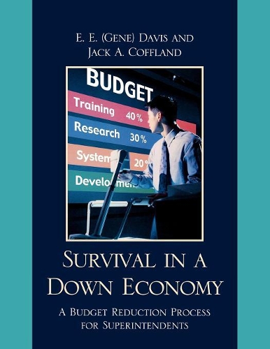 Паперова книга «Survival in a Down Economy: A Budget Reduction Process for Superintendents», авторів Девіс, І. І. "Джин", Джек А. Кофланд - фото №1