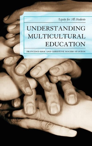 Бумажная книга «Understanding Multicultural Education: Equity for All Students», авторов Кристина А. Роджерс, Франциско Альфонсо Риос - фото №1
