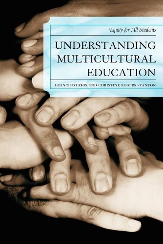 Паперова книга «Understanding Multicultural Education: Equity for All Students», авторів Крістін А. Роджерс, Франциско Альфонсо Ріос - фото №1