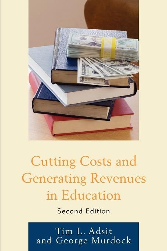 Бумажная книга «Cutting Costs and Generating Revenues in Education», авторов Джордж Р. Мердок, Тим Л. Адсит - фото №1