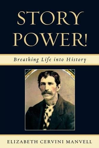 Паперова книга «Story Power: Breathing Life into History», автор Елізабет Червіні Манвелл - фото №1