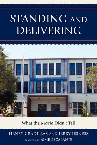 Бумажная книга «Standing and Delivering: What the Movie Didn't Tell», авторов Генри Градиллас, Джерри Джеснесс - фото №1