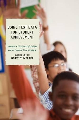 Бумажная книга «Using Test Data for Student Achievement: Answers to No Child Left Behind», автор Нэнси В. Синделар - фото №1