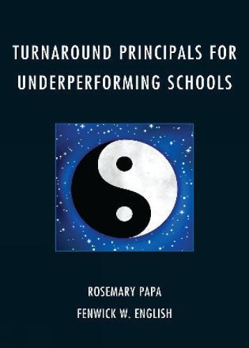 [object Object] «Turnaround Principals for Underperforming Schools», авторів Фенвік В. Інгліш, Розмарі Папа - фото №1