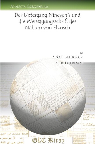 Бумажная книга «Der Untergang Nineveh’s und die Weissagungsschrift des Nahum von Elkosch», авторов Адольф Биллербек, Альфред Иеремиас - фото №1