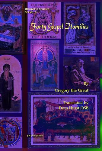 Бумажная книга «Forty Gospel Homilies», авторов Дом Хёрст ОСБ, Григорий Великий - фото №1