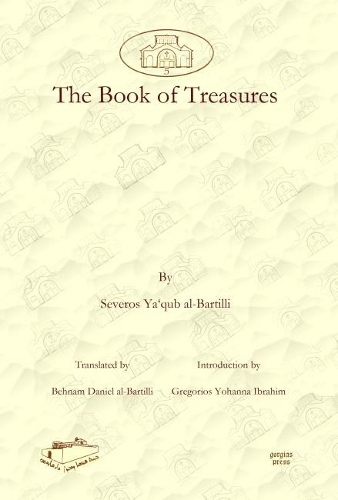 Бумажная книга «The Book of Treasures», авторов Бехнам аль-Бартилли, Грегориос Ибрагим, Северос аль-Бартилли - фото №1