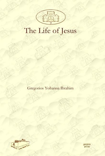 Паперова книга «The Life of Jesus», автор Грегоріос Ібрагім - фото №1