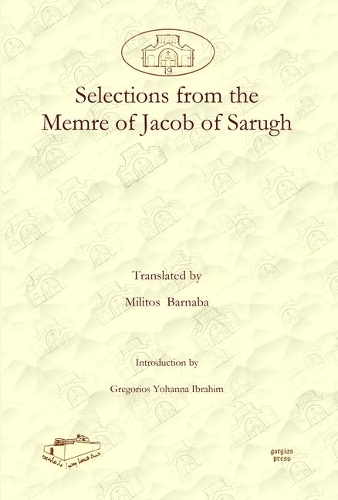 Паперова книга «Selections from the Memre of Jacob of Sarugh», авторів Грегоріос Ібрагім, Мілітос Барнаба - фото №1
