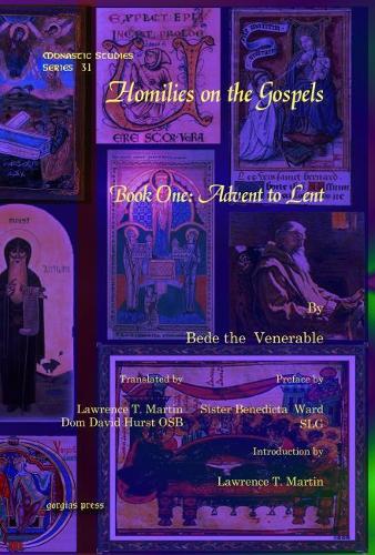 Бумажная книга «Homilies on the Gospels: Book One: Advent to Lent», авторов Беда Достопочтенный, Дом Хёрст ОСБ, Лоуренс Мартин, Сестра Бенедикта Уорд - фото №1