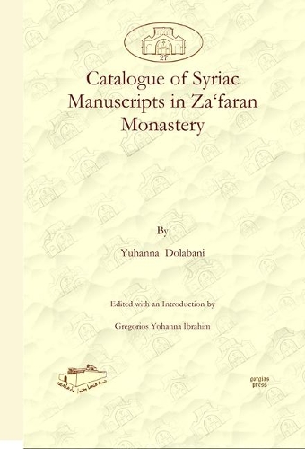 Паперова книга «Catalogue of Syriac Manuscripts in Za‘faran Monastery», автор Філоксенос Юханон Долабані - фото №1