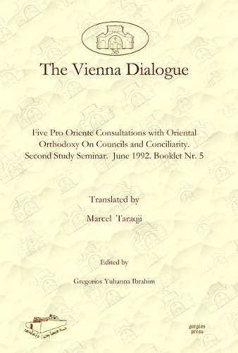Бумажная книга «The Vienna Dialogue: Five Pro Oriente Consultations with Oriental Orthodoxy On Councils and Conciliarity. Second Study Seminar. June 1992. Booklet Nr. 5», автор Марсель Таракжи - фото №1