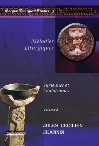 Паперова книга «Mélodies Liturgiques (vol 2): Syriennes et Chaldéennes», автор Жюль Жаннін - фото №1