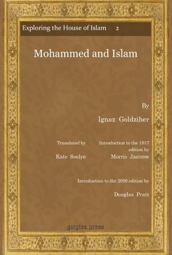Бумажная книга «Mohammed and Islam», авторов Дуглас Пратт, Игнац Гольдзихер, Кейт Сили, Моррис Джастроу - фото №1