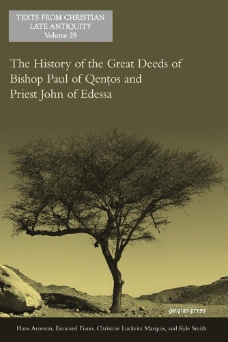 Бумажная книга «The History of the Great Deeds of Bishop Paul of Qentos and Priest John of Edessa», авторов Кристин Маркиз, Эмануэль Фиано, Ханс Арнесон, Кайл Смит - фото №1