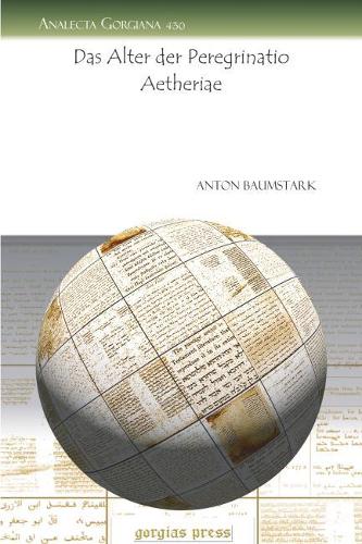 Бумажная книга «Das Alter der Peregrinatio Aetheriae», автор Антон Баумштарк - фото №1