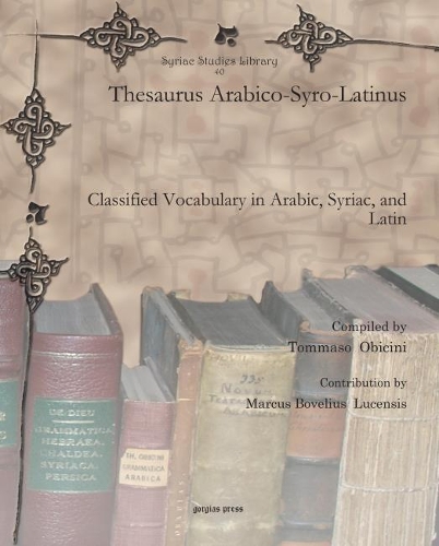 Бумажная книга «Thesaurus Arabico-Syro-Latinus: Classified Vocabulary in Arabic, Syriac, and Latin», автор Томмазо Обичини - фото №1