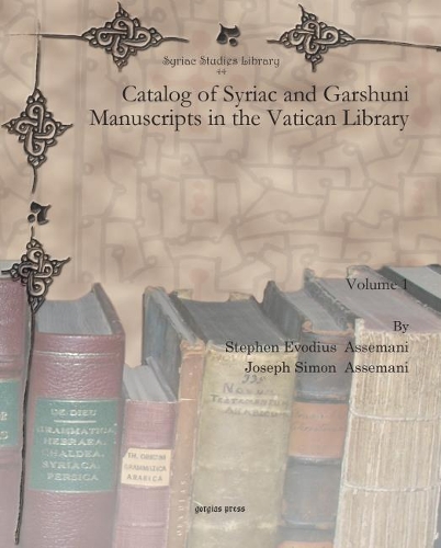 Бумажная книга «Catalog of Syriac and Garshuni Manuscripts in the Vatican Library (Vol 1)», авторов Джозеф Ассемани, Стивен Эводиус Ассемани - фото №1