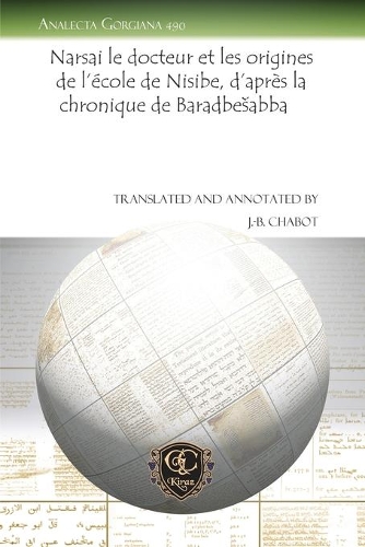 Бумажная книга «Narsai le docteur et les origines de l'école de Nisibe, d'après la chronique de Barḥadbešabba», автор Жан-Батист Шабо - фото №1