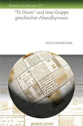 Паперова книга «Te Deum und eine Gruppe griechischer Abendhymnen», автор Антон Баумстарк - фото №1