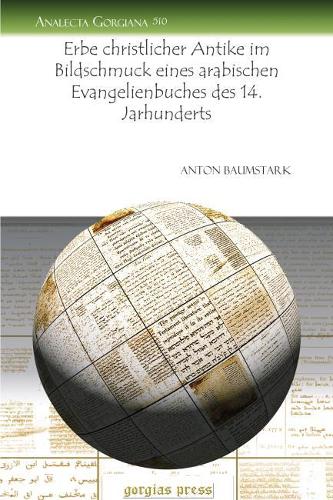 Бумажная книга «Erbe christlicher Antike im Bildschmuck eines arabischen Evangelienbuches des 14. Jarhunderts», автор Антон Баумштарк - фото №1