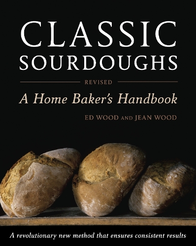 [object Object] «Classic Sourdoughs, Revised: A Home Baker's Handbook», автор Ед Вуд - фото №1
