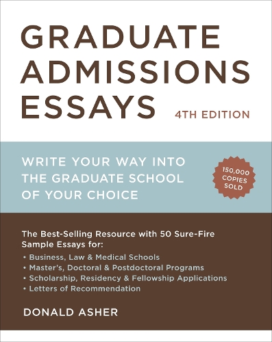 Бумажная книга «Graduate Admissions Essays, Fourth Edition: Write Your Way into the Graduate School of Your Choice», автор Дональд Ашер - фото №1