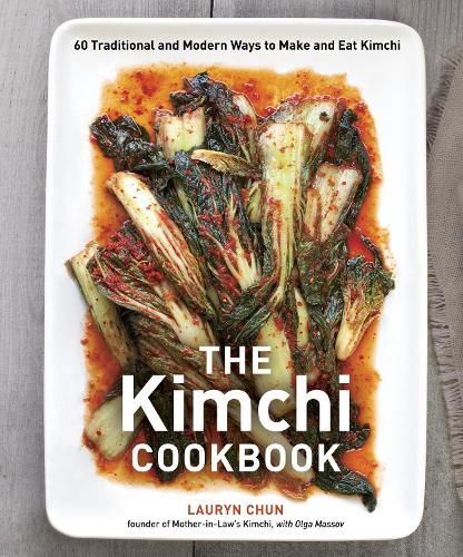 Бумажная книга «The Kimchi Cookbook: 60 Traditional and Modern Ways to Make and Eat Kimchi», авторов Лорин Чун, Ольга Массов - фото №1