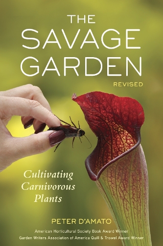 Паперова книга «The Savage Garden, Revised: Cultivating Carnivorous Plants», автор Пітер Д'Амато - фото №1