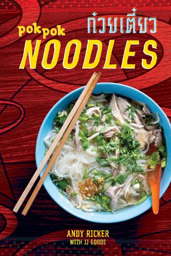 Бумажная книга «Pok Pok Noodles: Recipes from Thailand and Beyond», автор Энди Рикер - фото №1