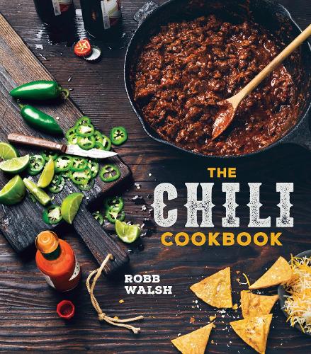 Бумажная книга «The Chili Cookbook: A History of the One-Pot Classic, with Cook-off Worthy Recipes from Three-Bean to Four-Alarm and Con Carne to Vegetarian», автор Робб Уолш - фото №1