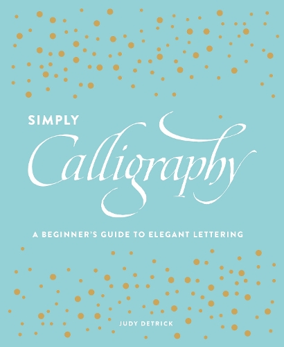 Бумажная книга «Simply Calligraphy», автор Дж. Детрик - фото №1
