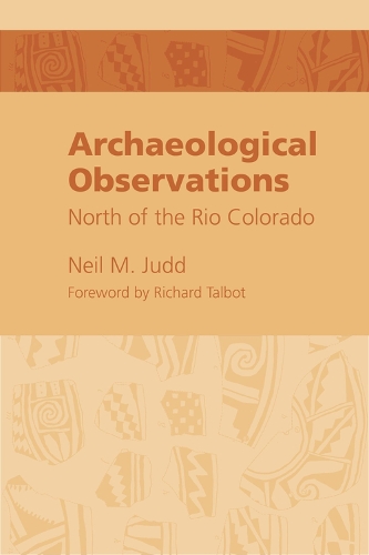Бумажная книга «Archeological Observations North of the Rio Colorado», автор Нил Джадд - фото №1