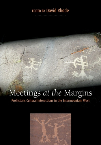Бумажная книга «Meetings at the Margins: Prehistoric Cultural Interactions in the Intermountain West», автор Дэвид Род - фото №1