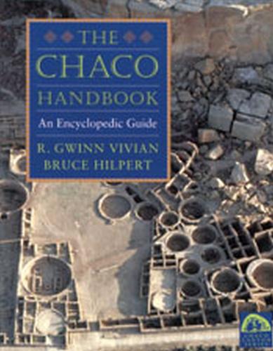 Паперова книга «Chaco Handbook: An Encyclopedia Guide», авторів Брюс Гілперт, Р. Гвінн Вівіан - фото №1